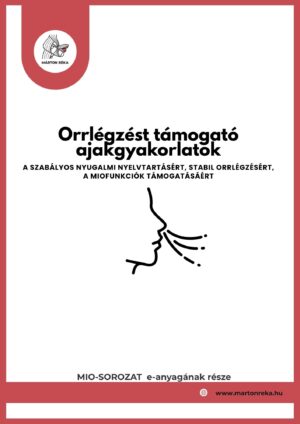 Ajakgyakorlatok az orrlégzés támogatásáért